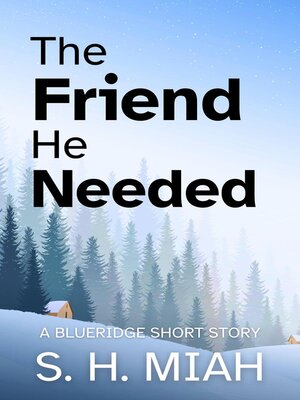 cover image of The Friend He Needed